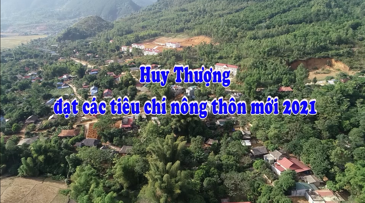 Huy Thượng đạt các tiêu chí nông thôn mới năm 2021